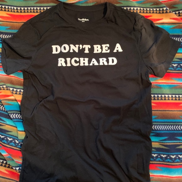 DON’T BE A RICHARD shirt - Picture 1 of 1